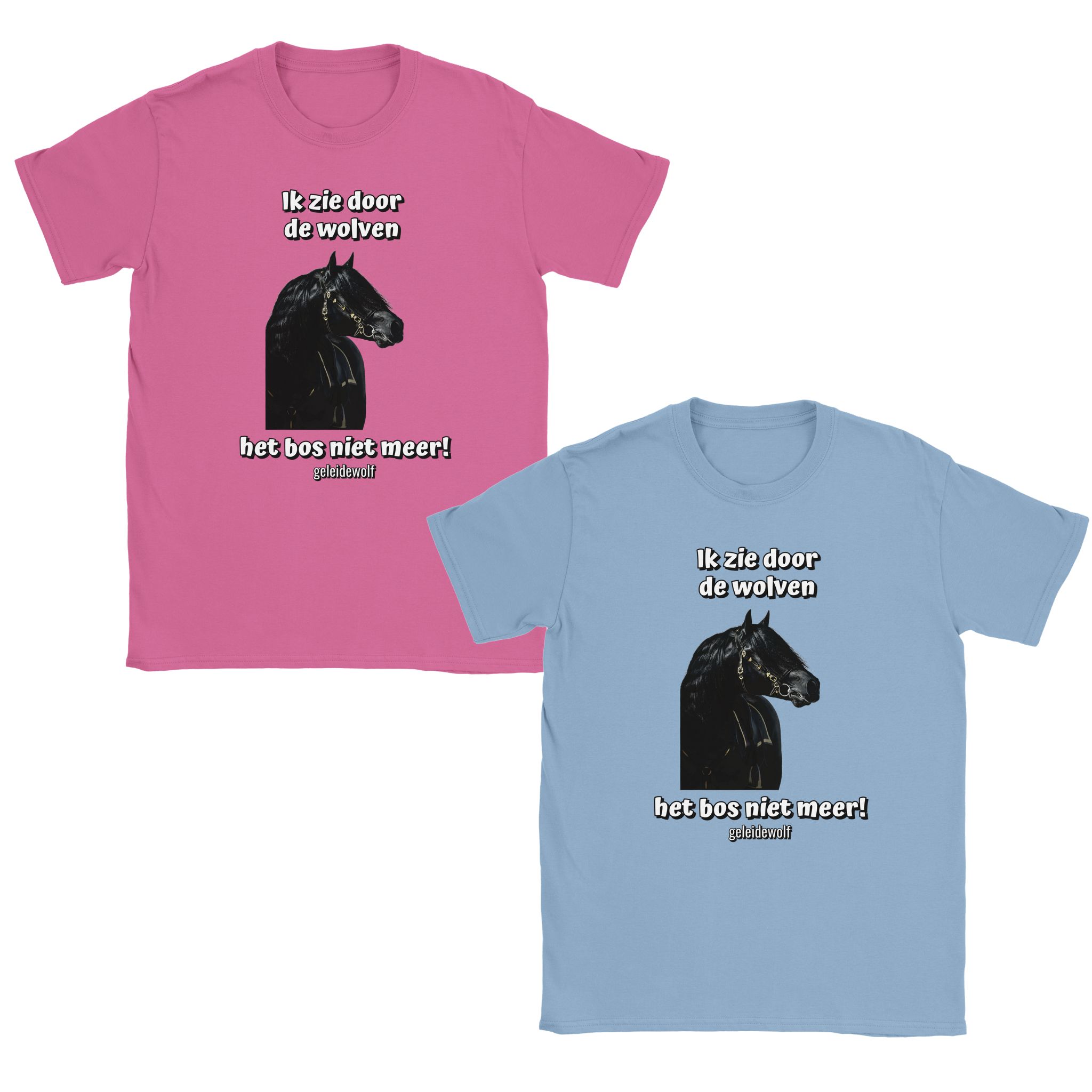 Twee shirts met de tekst: ik zie door de wolven het bos niet meer. Foto van zwart paard. Kleuren: roze en blauw.